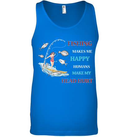 Fishing Make Me Happy Humans Make My Head Hurt Shirt Canvas Unisex Ringspun Tank True Royal