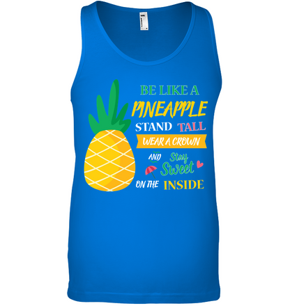 Be A Pineapple Stand Tall Wear A Crown And Be Sweet On The Inside Shirt Canvas Unisex Ringspun Tank True Royal