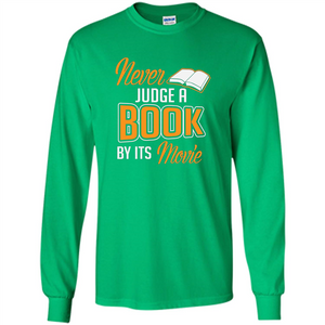 Book Reader T-shirt Never Judge A Book By It's Movie T-shirt