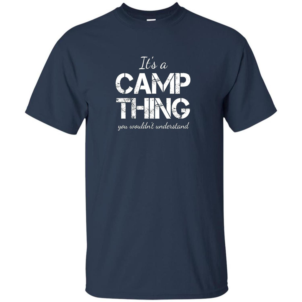 It's A Camp Thing You Wouldn't Understand T-shirt Navy