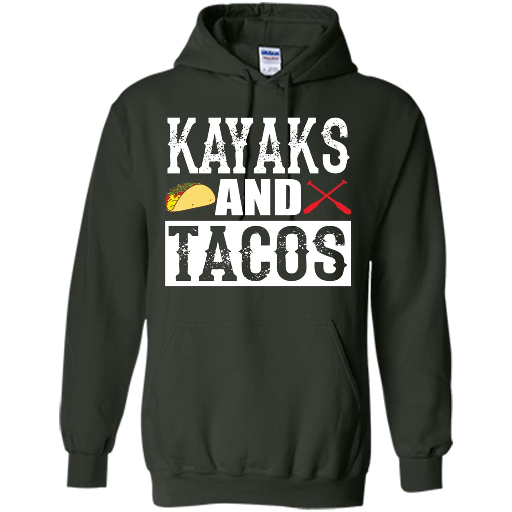 Funny Taco T-shirt Kayaks and Tacos Forest Green