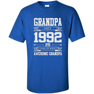 Grandpa Since 1992 - 25 Years Of Being Awesome Grandpa T-Shirt