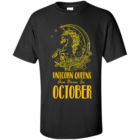 October Unicorn T-shirt Unicorn Queens Are Born In October Black