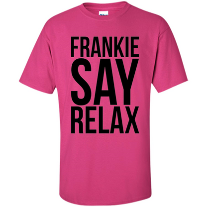 Music Lover T-shirt Frankie Say Relax Heliconia