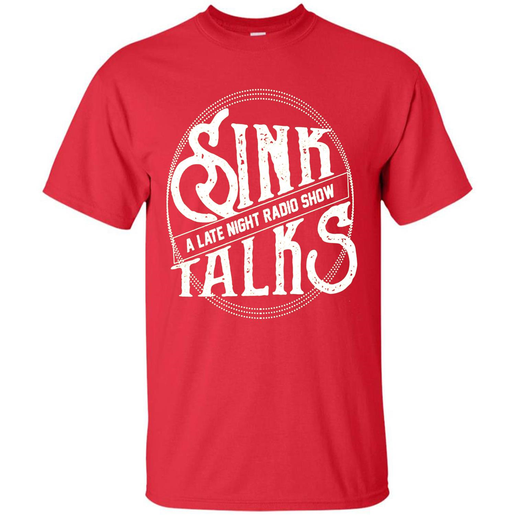 Sink Talks T-Shirt A Late Night Radio Show Red
