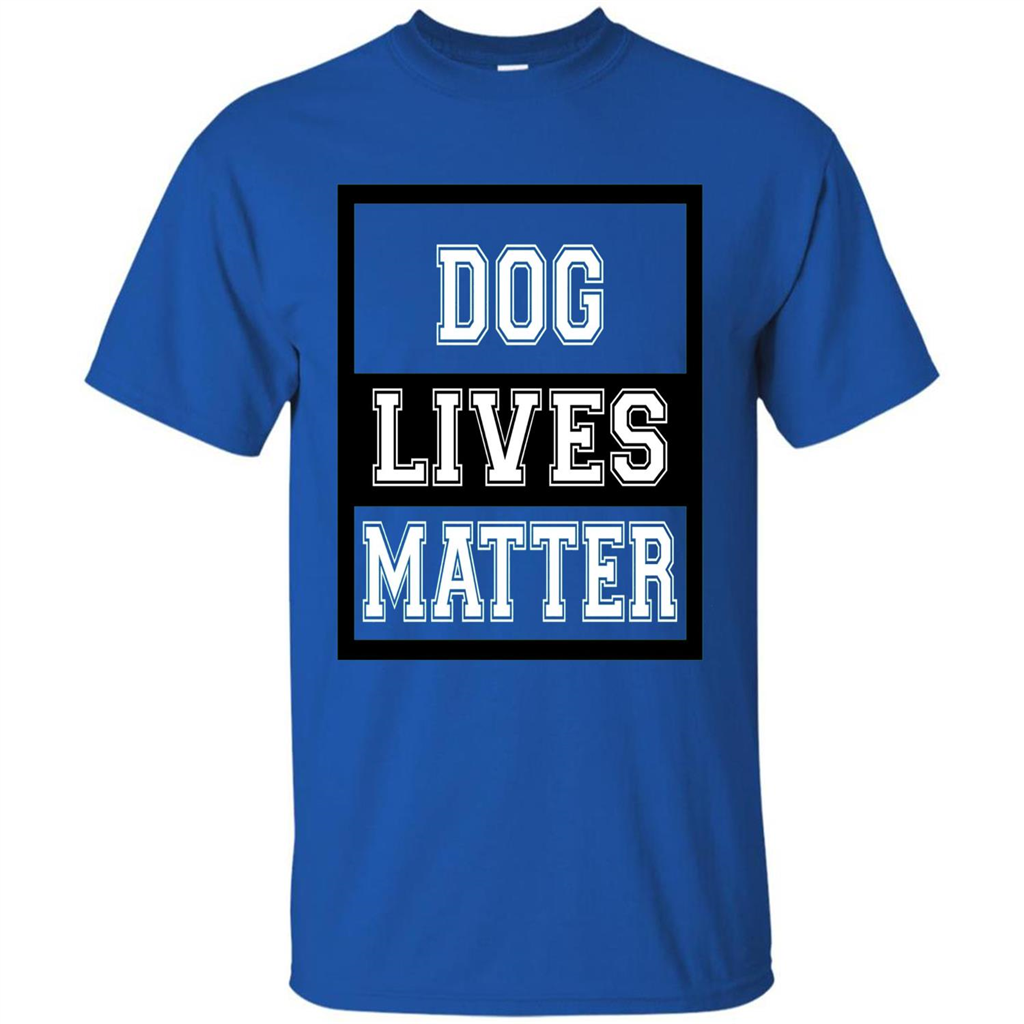Dog Lives Matter Animal Rights Protest T-shirt Royal
