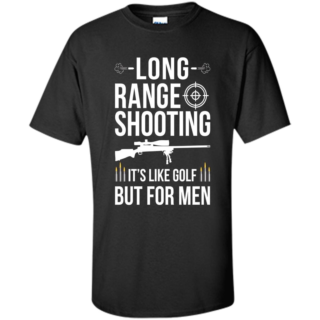 Long Range Shooting It'S Like Golf But For Men T-shirt Black