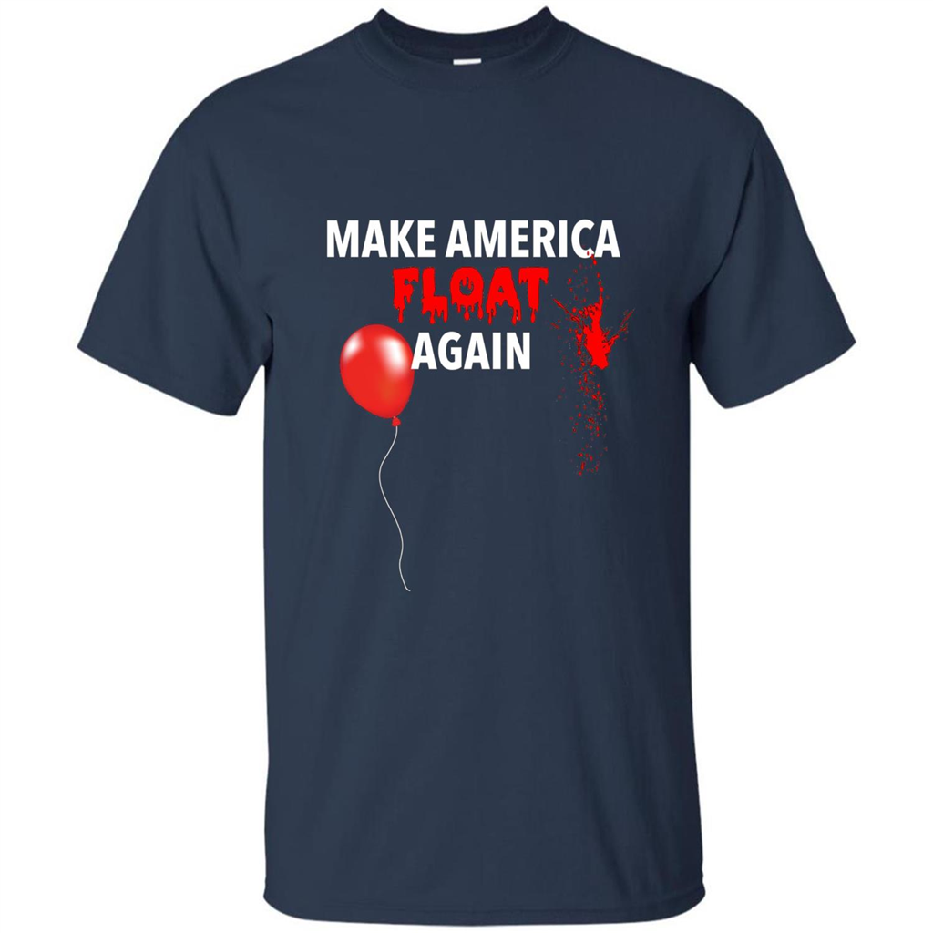 Make America Float Again T-Shirt Halloween Horror T-shirt Navy