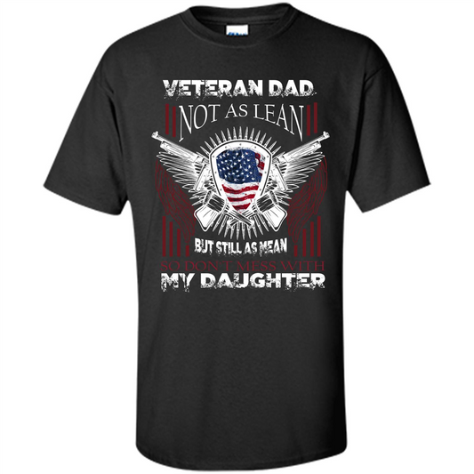 Veteran Dad T-shirt Don't Mess With My Daughter Black