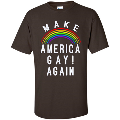 LGBT T-shirt Make America Gay Again Dark Chocolate