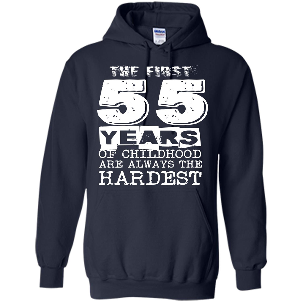 The First 55 Years Of Childhood Are Always The Hardest Navy