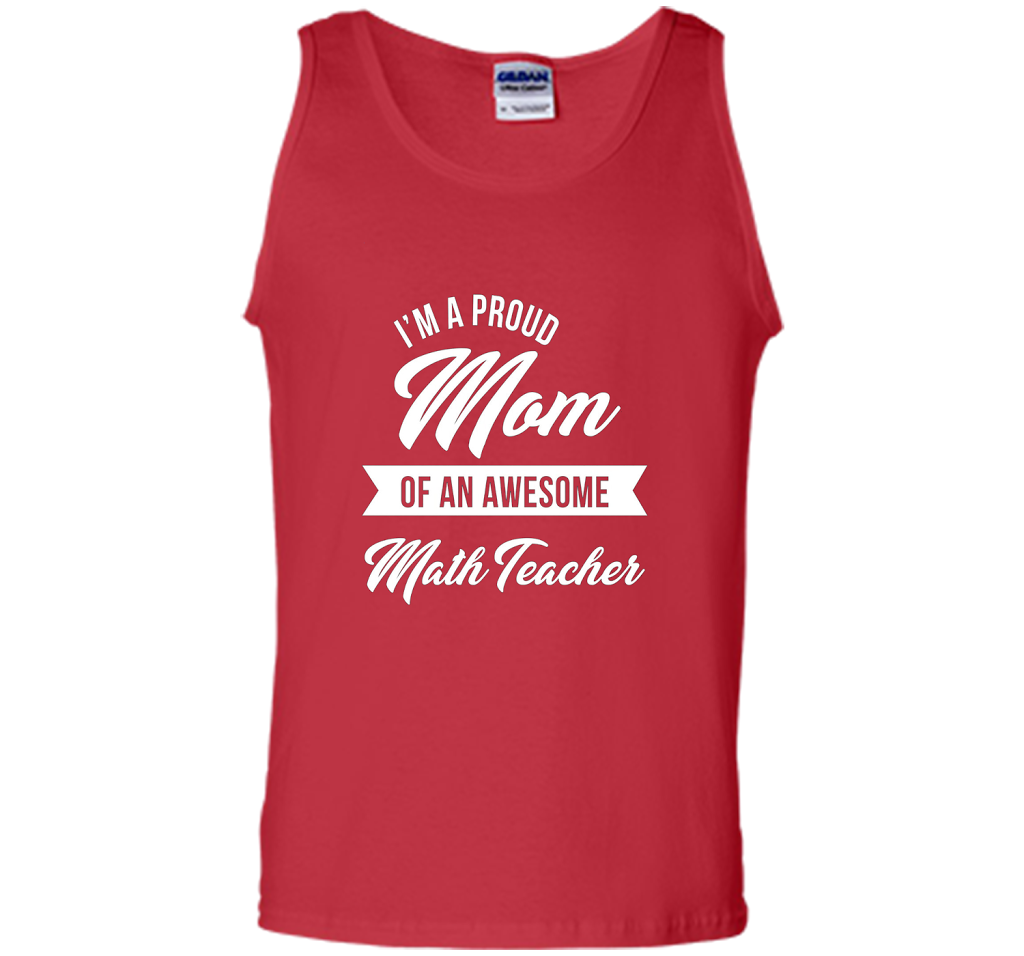 Proud Mom of An Awesome Math Teacher Shirt, Cute Gift t-shirt Red