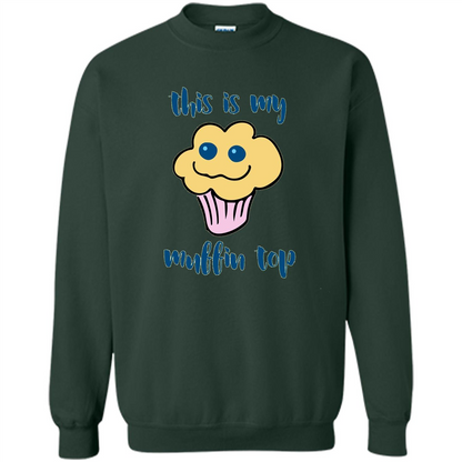 Baking T-shirt Funny This Is My Muffin Top T-Shirt Forest Green