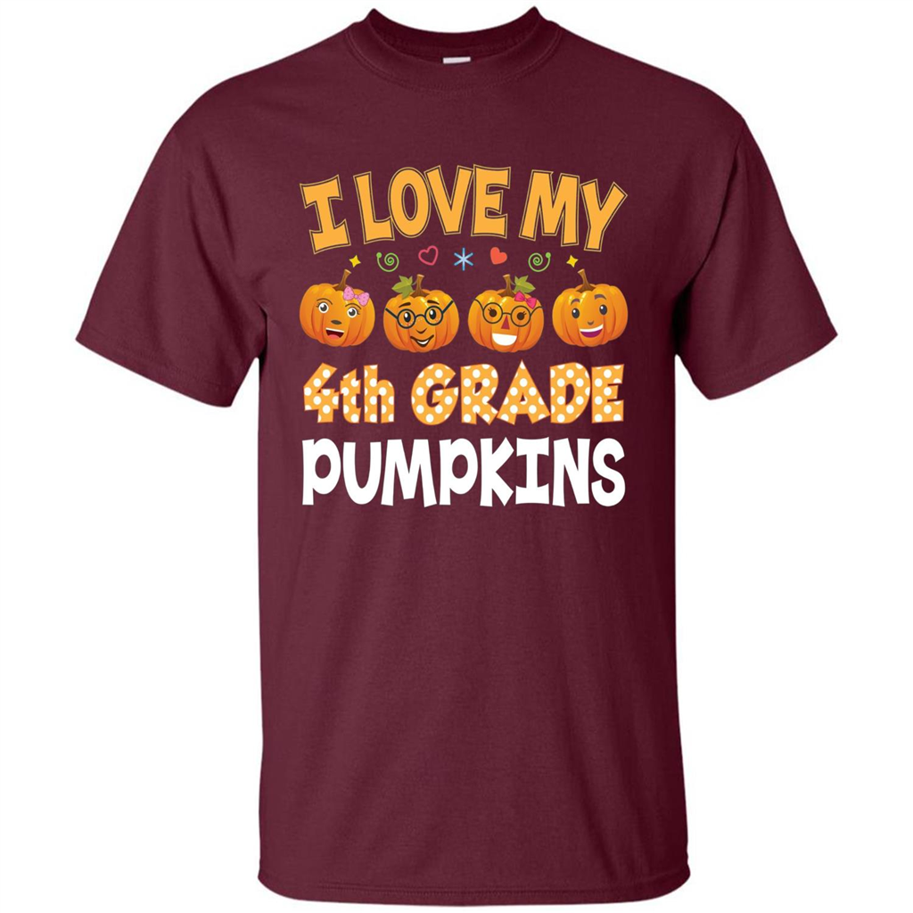 I Love my 4th Graders Pumpkins T-Shirt Fourth Grade Teacher Maroon