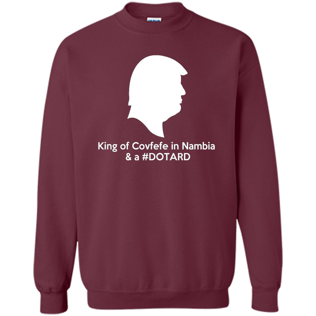 American President T-shirt, King Of Covfefe In Nambia And A #Dotard T-Shirt