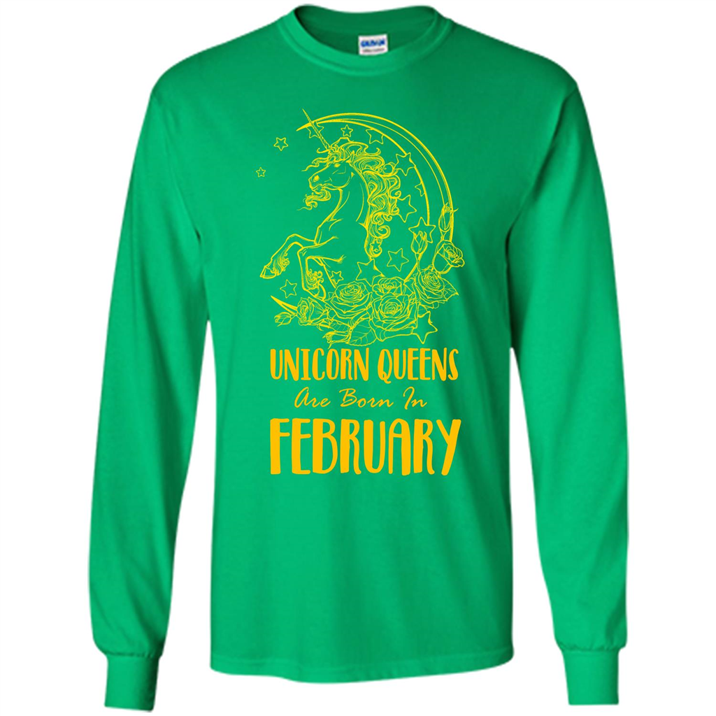 February Unicorn T-shirt Unicorn Queens Are Born In February Irish Green