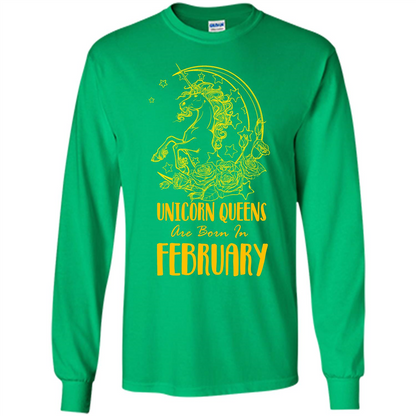 February Unicorn T-shirt Unicorn Queens Are Born In February Irish Green