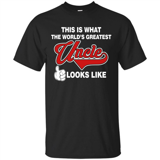 Uncle T-shirt This Is What The World's Greatest Uncle Looks Like Black