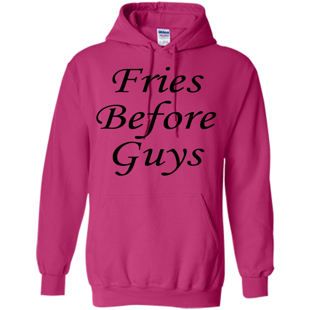 Fries Before Guys T-Shirt Heliconia