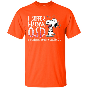 Snoopy T-shirt I Suffer From OSD Obsessive Snoopy Disorder