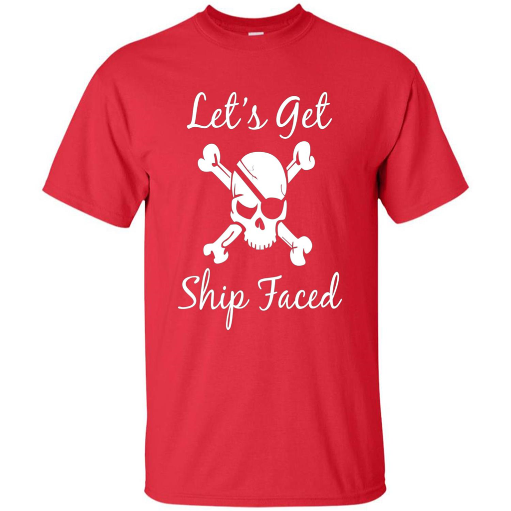Let's Get Ship Faced T-shirt Funny Sailing Boat Cruise T-shirt Red