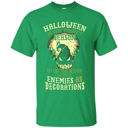 Halloween Is The Perfect Season T-shirt Irish Green