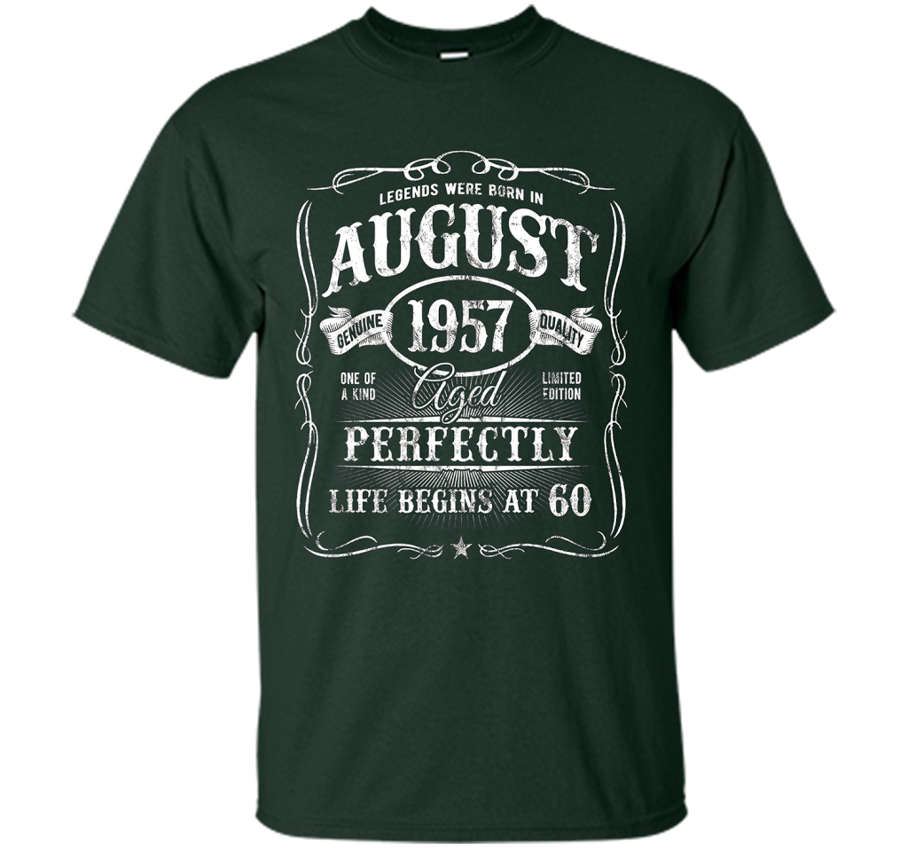 August T-shirt Legends Were Born In August 1957 T-shirt Forest Green