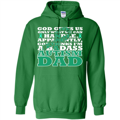 Autism Dad. I'm A Badass Autism Dad T-shirt Irish Green