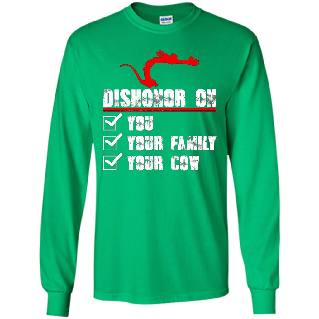 Dishonor On You Your Family Your Cow T-shirt Irish Green