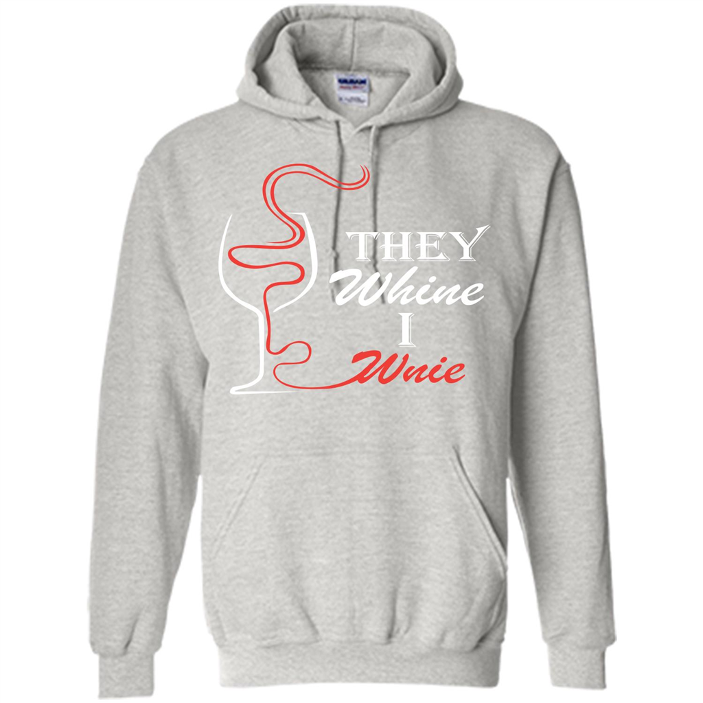 Wine T-shirt They Whine I Wine Ash