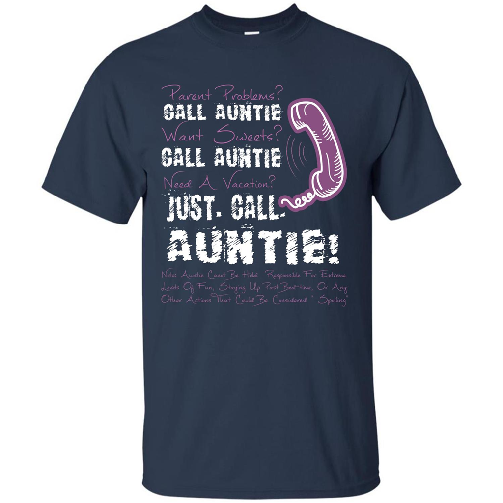 Aunt T-shirt Parent Problems Call Auntie T-shirt
