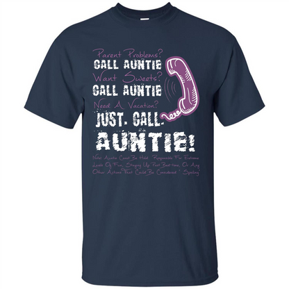 Aunt T-shirt Parent Problems Call Auntie T-shirt