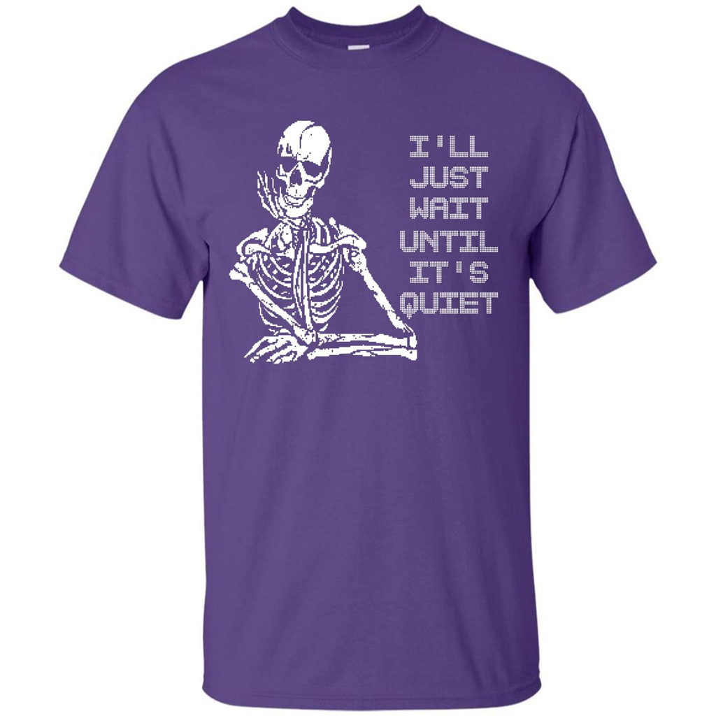Teacher T-shirt I'll Just Wait Until It's Quiet T-shirt Purple