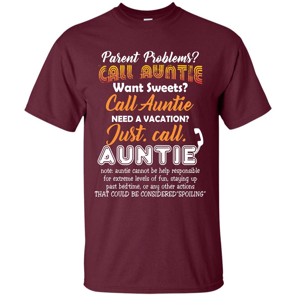 Aunt T-shirt Parent Problems Call Auntie T-shirt Maroon