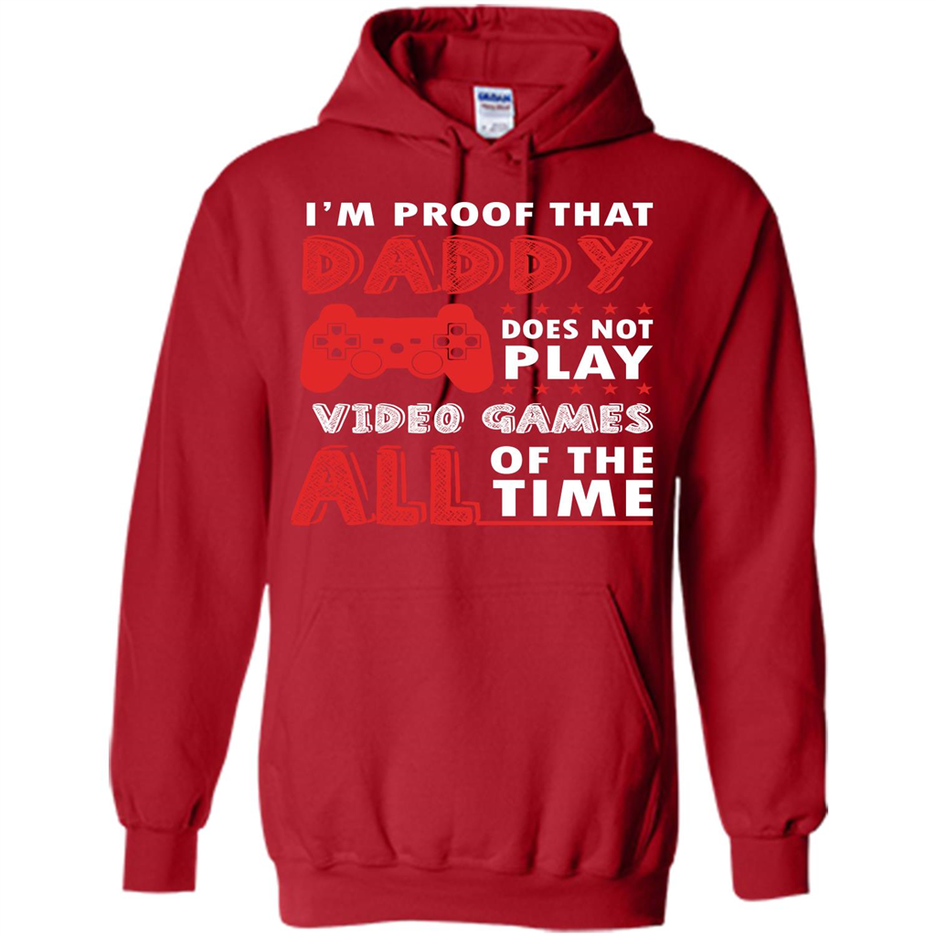 Daddy Gamer. I'm Proof That Daddy Doesn't Not Play Video Games All Of The Time Red