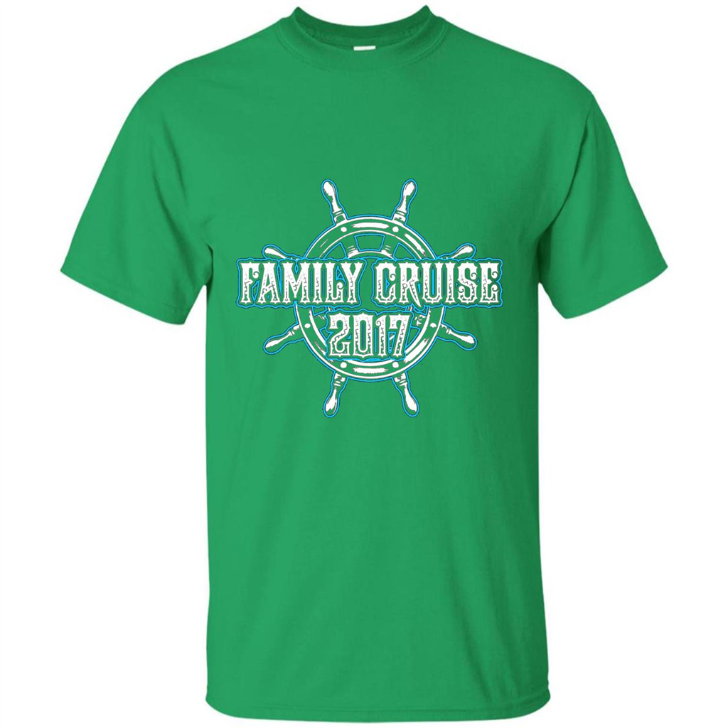 Family Cruise 2017 T-Shirt Family Vacation T-shirt Irish Green