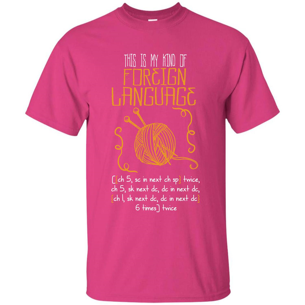 Crochet T-shirt This Is My Kind Of Foreign Language Heliconia