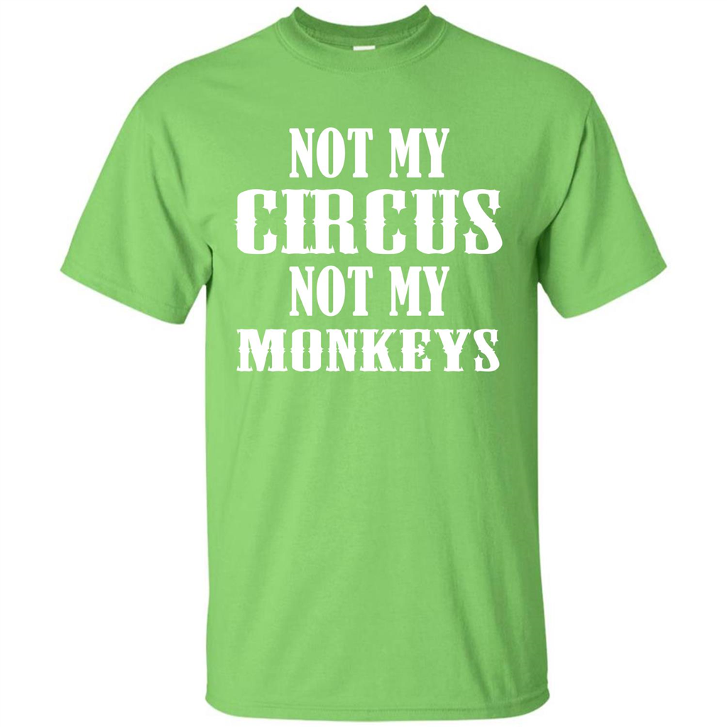 Monkey T-shirt Not My Circus Not My Monkeys T-shirt Lime