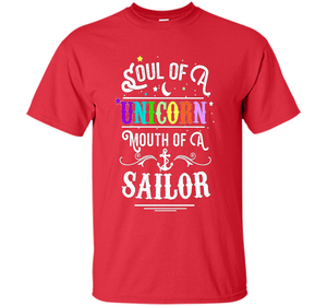 Soul Of A Unicorn Mouth Of A Sailor T-shirt