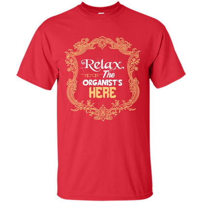 Relax. The Organist's Here T-shirt Red