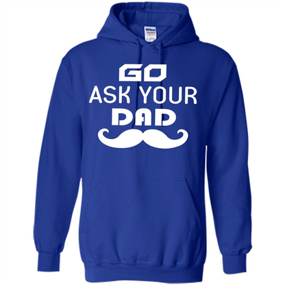 Mommy T-shirt Go Ask Your Dad T-shirt Royal