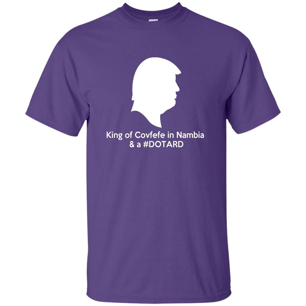 American President T-shirt, King Of Covfefe In Nambia And A #Dotard T-Shirt