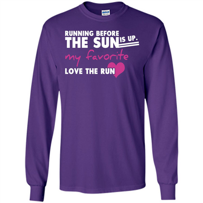 Runner T-shirt Running Before The Sun Is Up T-shirt