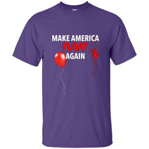 Make America Float Again T-Shirt Halloween Horror T-shirt