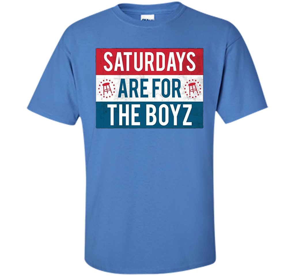 Saturdays Are For The Boyz T Shirt funny drinking tee shirt Iris