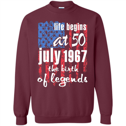 Life Begins At 50 T-shirt July 1967 The Birth Of Legends T-shirt