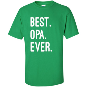 Fathers Day T-shirt Best Opa Ever