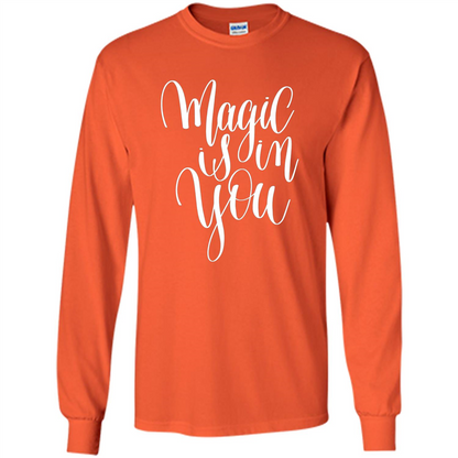 Magic Is In You T-shirt Orange