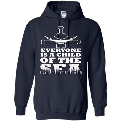 Sea. Everyone Is A Child Of The Sea T-shirt Navy