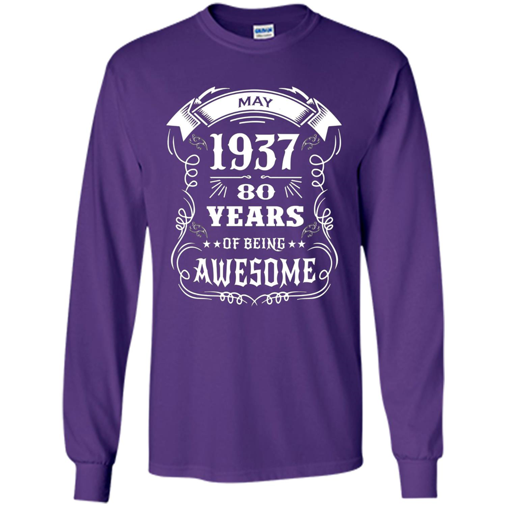 Born In May 1937 80 Years Of Being Awesome T-shirt